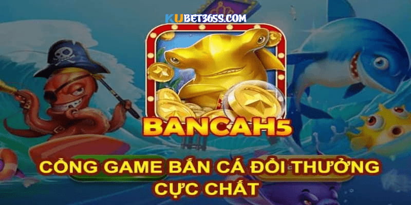 Những điểm nổi bật có thể tìm thấy tại bắn cá H5 Những điểm nổi bật có thể tìm thấy tại bắn cá H5