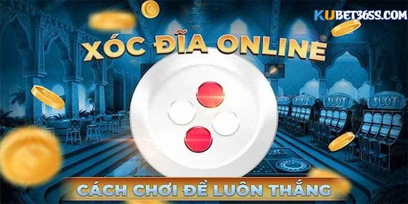 xóc đĩa kubet xóc đĩa kubet